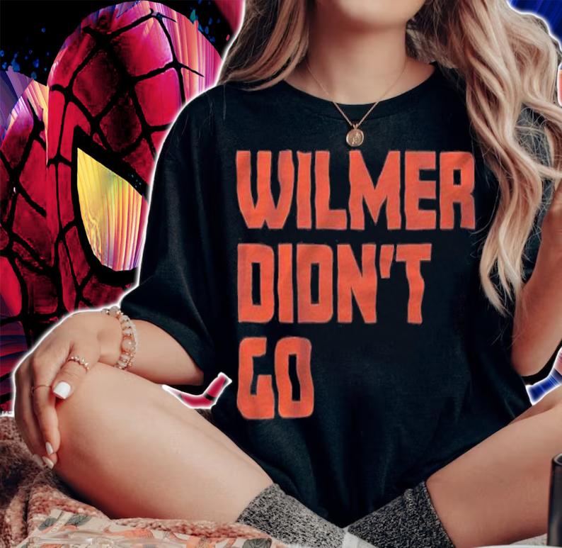 Wilmer Didn't Go Shirt t-shirt