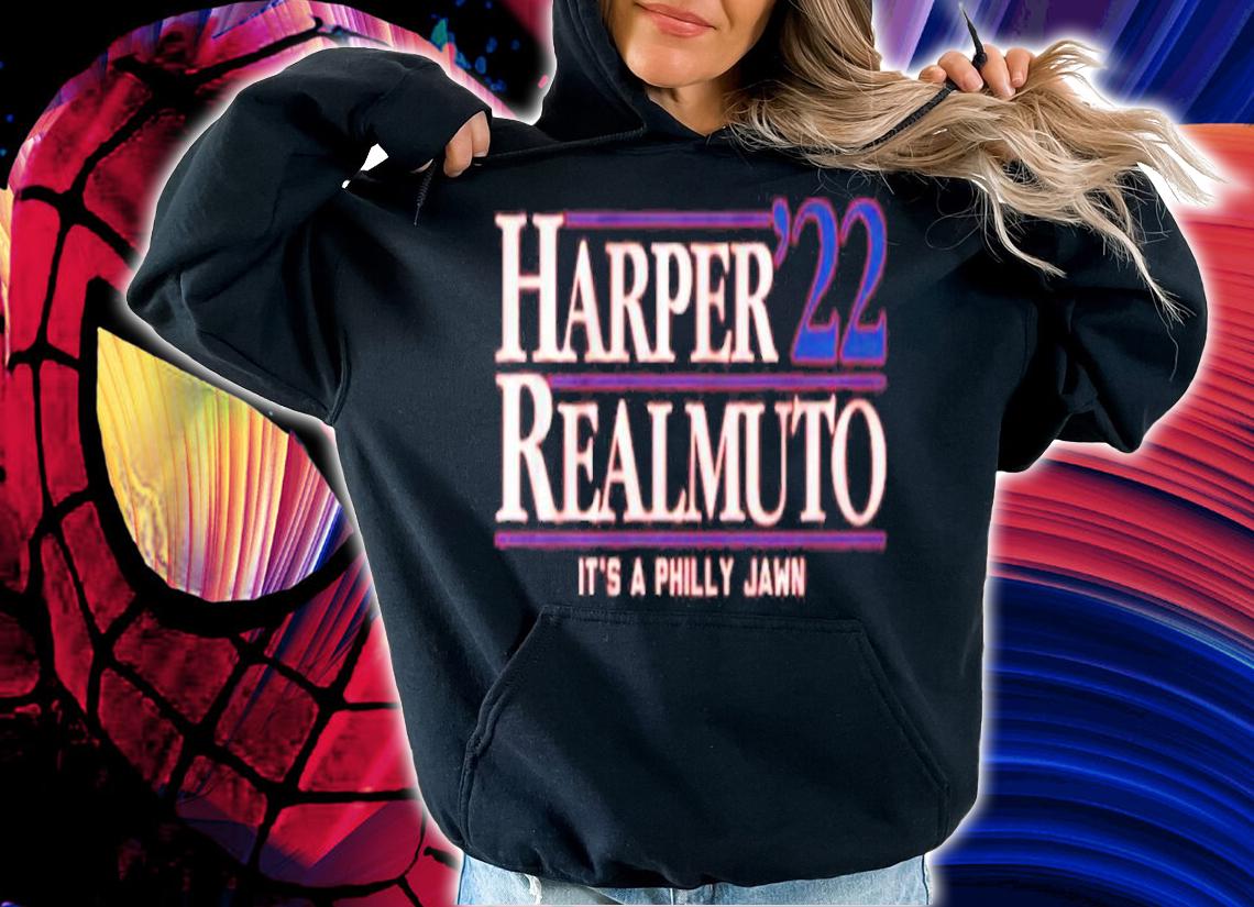Harper Realmuto '22 It's A Philly Jawn Shirt hoodie