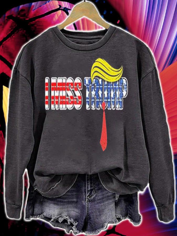 I Miss Trump Trump Hair US Flag Vintage T-Shirt sweatshirt