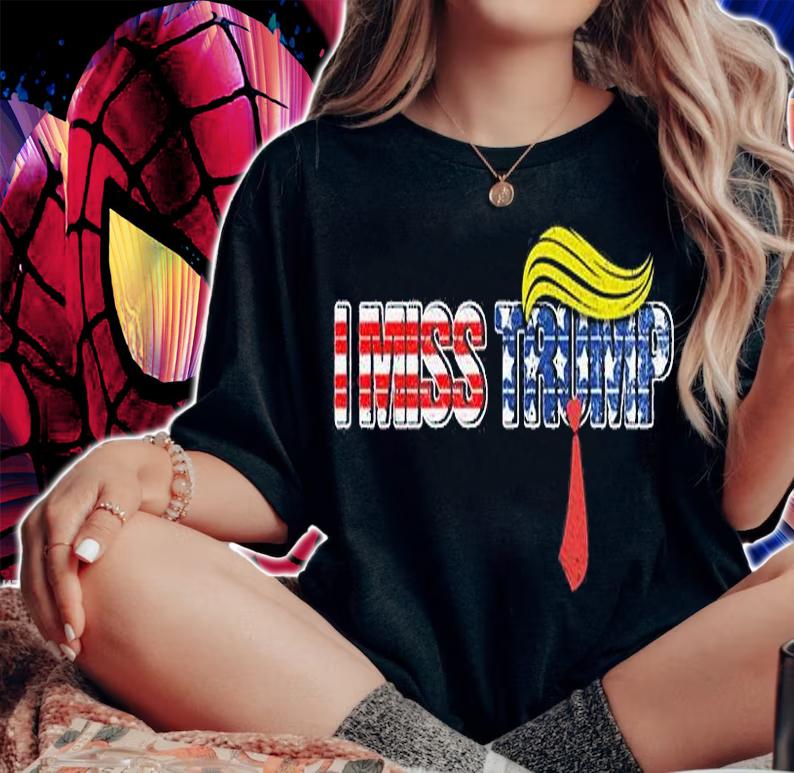 I Miss Trump Trump Hair US Flag Vintage T-Shirt woman shirt