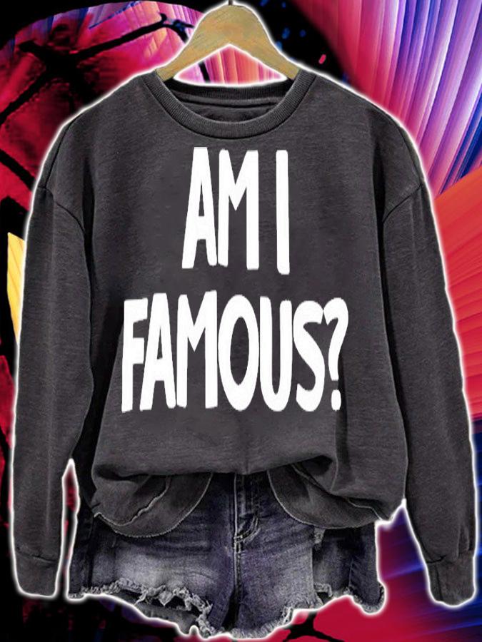 Jackie Nichols Am I Famous T-Shirt sweatshirt