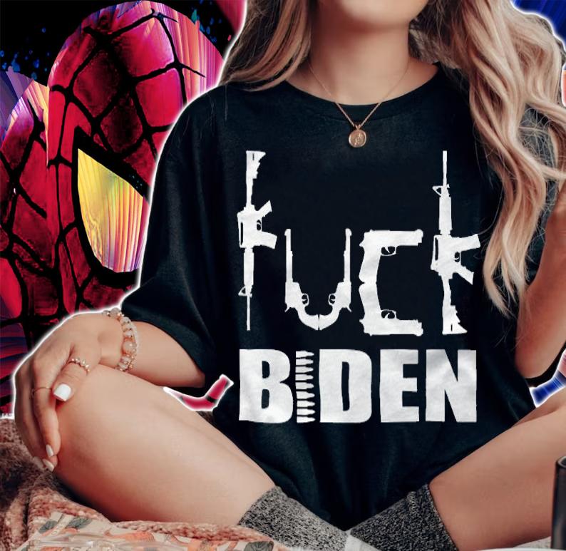 New Design fuck Biden Guns Anti Biden Anti President T-Shirt woman shirt