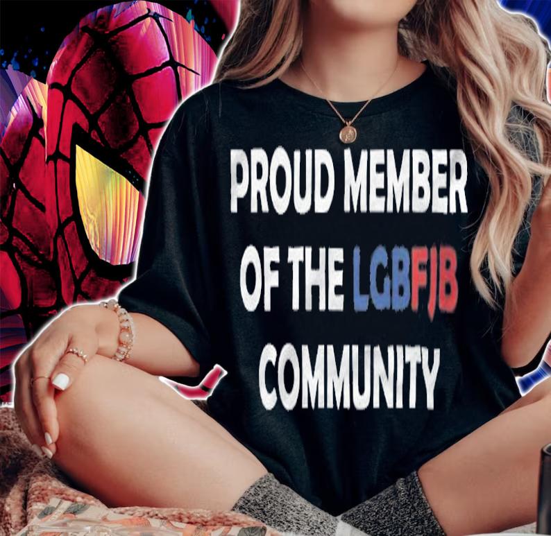 Proud Member Of The LGBFJB Community LGBFJB T-Shirt woman shirt