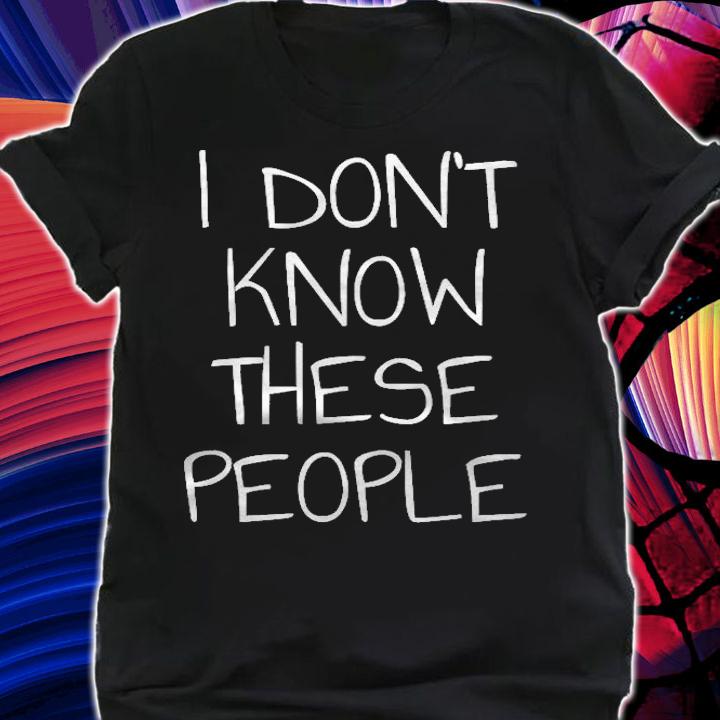 I Dont Know These People Introvert T-shirt