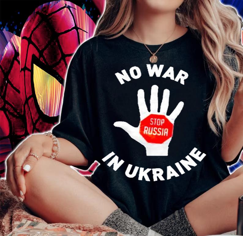 Stop Russia No War In Ukraine I Stand With Ukraine T-Shirt