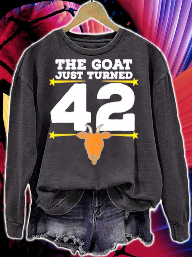 The Goat Just Turned 42 42nd Birthday Goat T-Shirt sweatshirt
