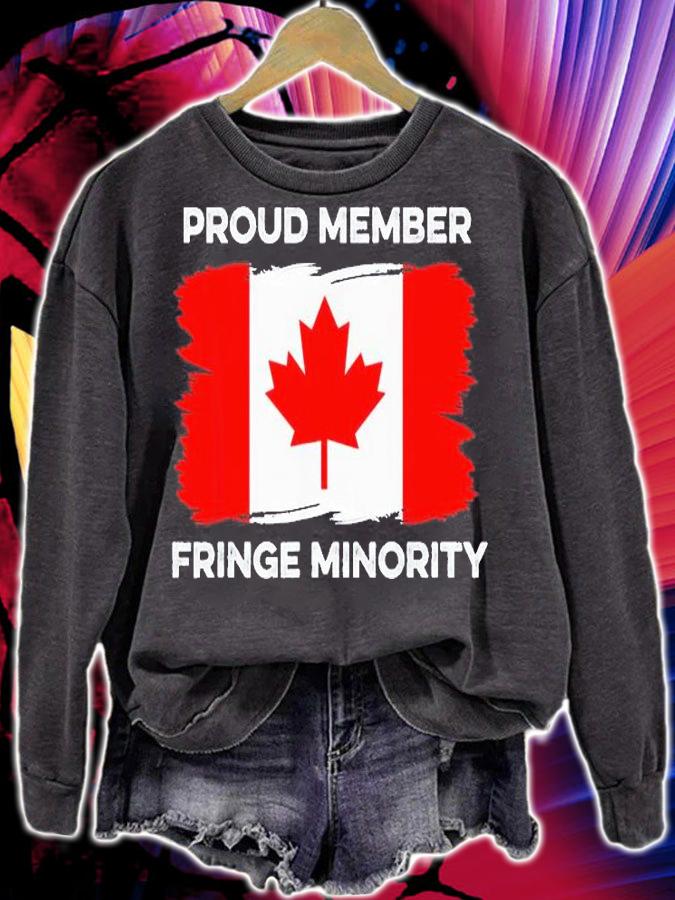 Proud Member Fringe Minority Canadian Truckers T-Shirt sweatshirt
