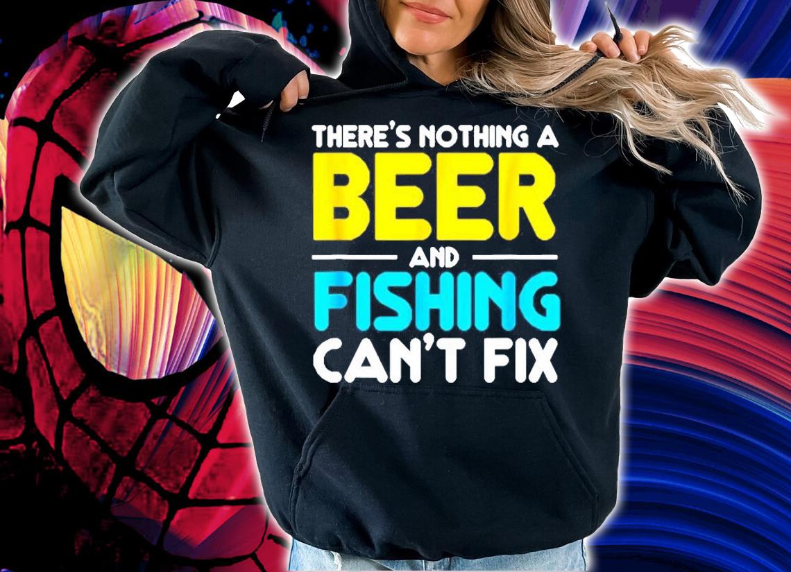 Funny Beer and Fishing Cant Fix Trendy Dad Husband Gift T-Shirt
