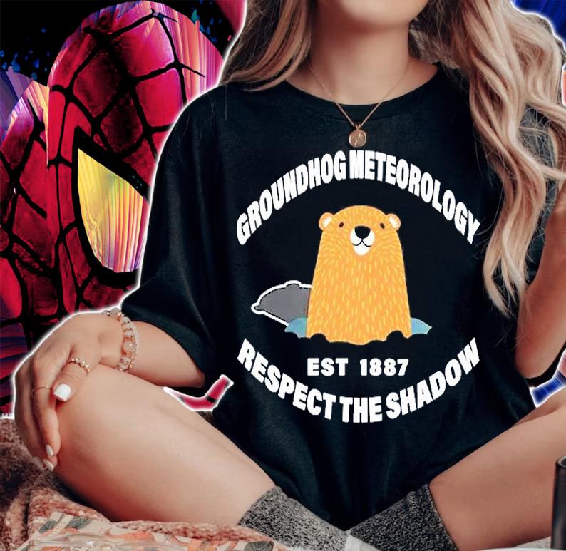 Groundhog Meteorology Respect The Shadow T-Shirt woman shirt