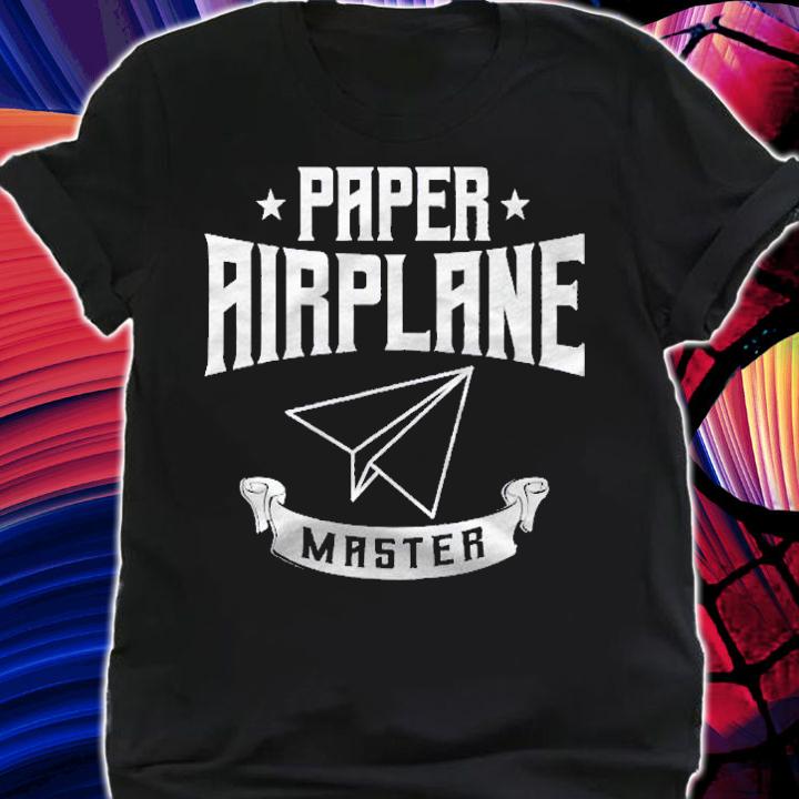 Paper Airplane Master Funny Paper Plane Flying Shirt