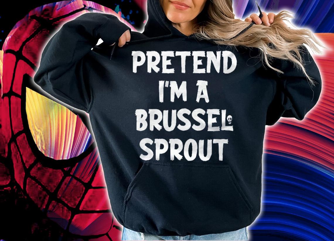 Pretend Im Brussel Sprout Lazy Halloween Costume Shirt