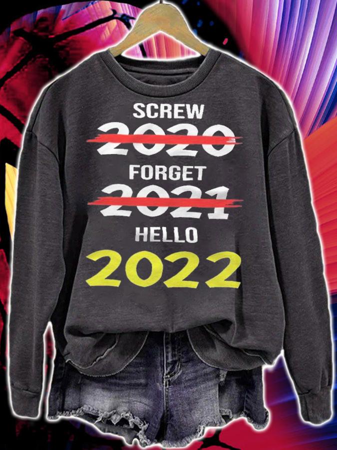 Screw 2020 Forget 2021 Hello 2022 T-shirt