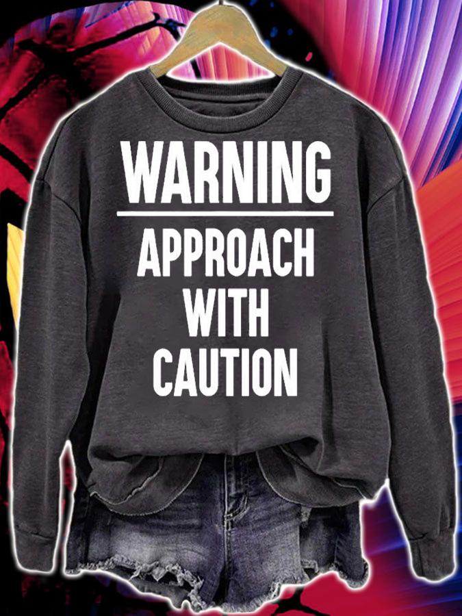 Warning Approach With Caution T-Shirt