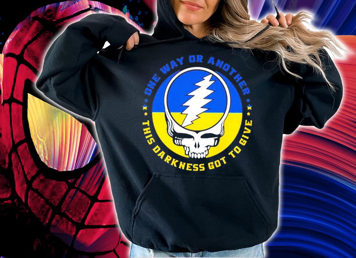 Grateful Dead Ukraine One Way Or Another This Darkness Got To Give Shirt hoodie