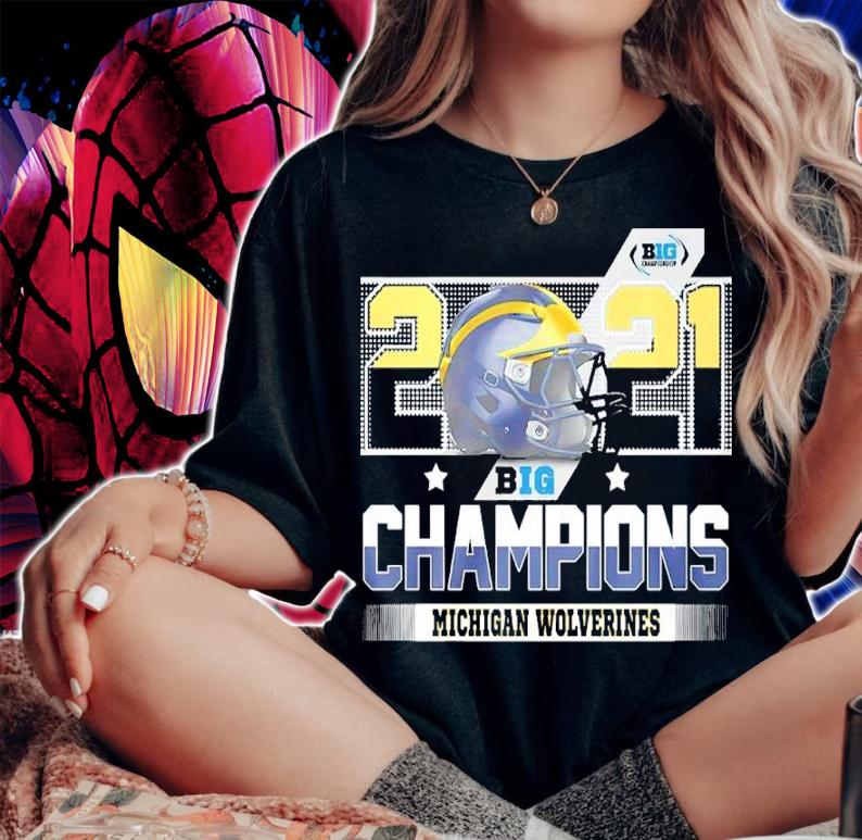 Michigan Wolverines 2021 Big Champions shirt woman shirt