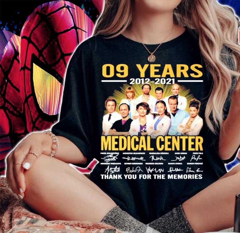 09 years 2012 2021 Medical Center signatures t-shirt