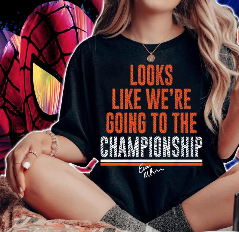 Evan Mcpherson Looks Like We're Going To The Championship Shirt