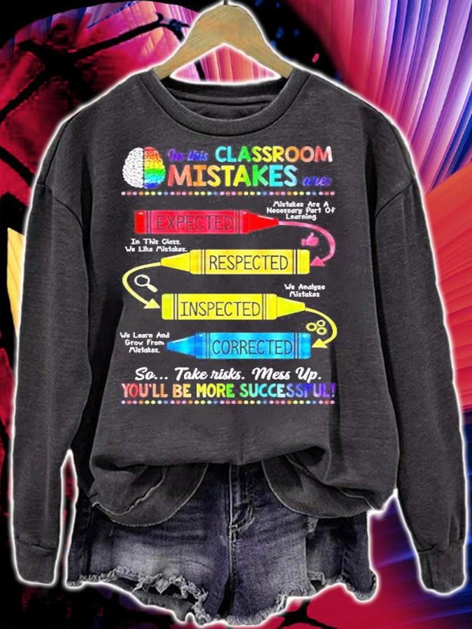In This Classroom Mistakes Are Expected Respected Inspected Corrected Shirt