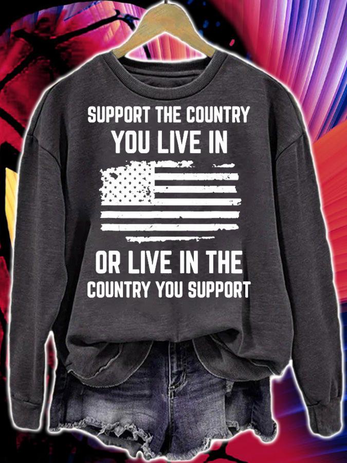 Support The Country You Live In American Flag T-Shirt sweatshirt
