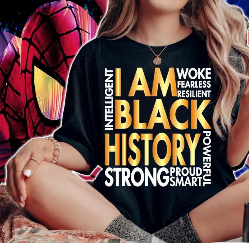 I Am Black History Strong Proud Smart T-Shirt woman shirt