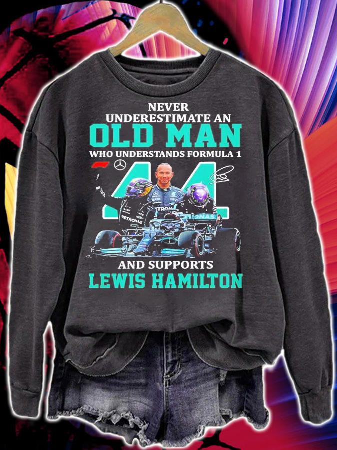 Never Underestimate An Old Man Who Understands Formula 1 And Supports Lewis Hamilton Signature T-Shirt sweatshirt