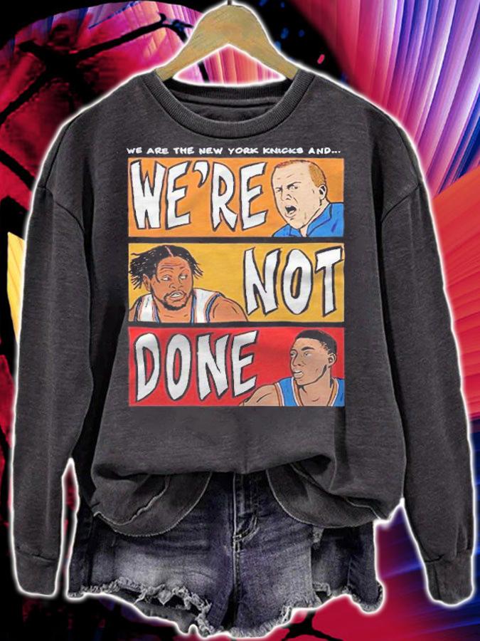 New York Knicks we're not done T-shirt