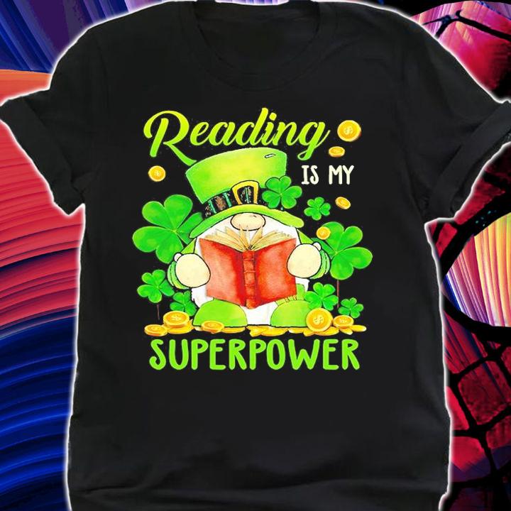 Reading My Superpower Patrick's Day T-Shirt shirt