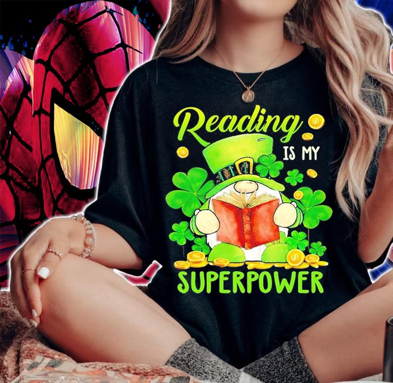 Reading My Superpower Patrick's Day T-Shirt woman shirt