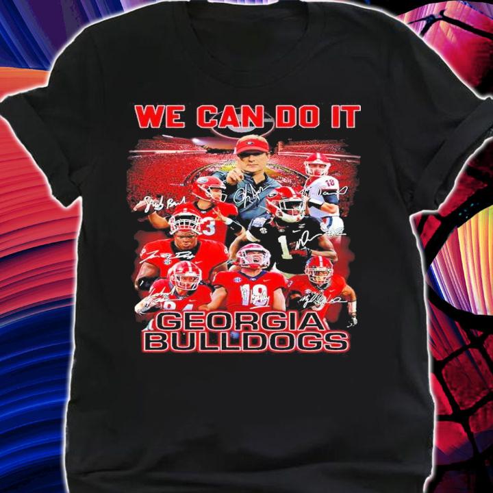 We Can Do It Georgia Bulldogs Signatures Shirt shirt