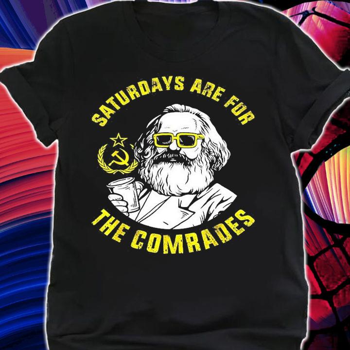 Saturdays Are For The Comrades Funny Marx Meme T-Shirt shirt