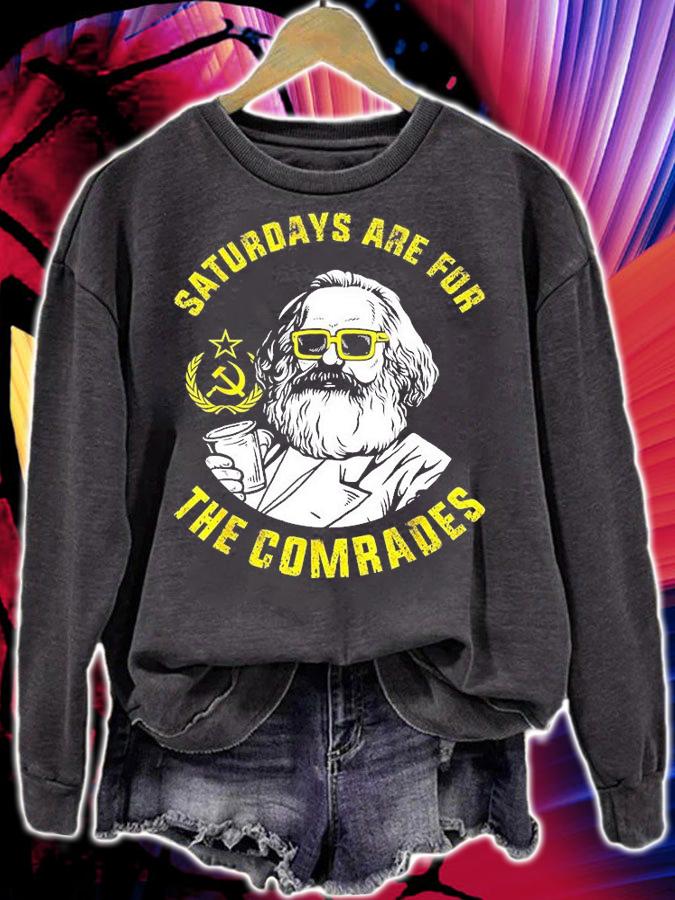 Saturdays Are For The Comrades Funny Marx Meme T-Shirt sweatshirt