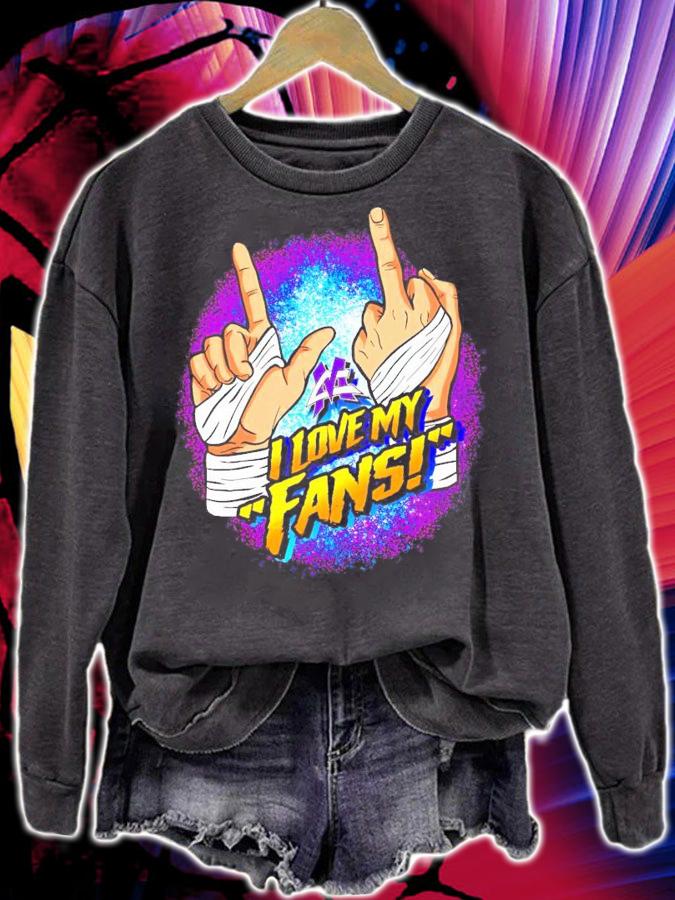 I love my Fans shirt sweatshirt