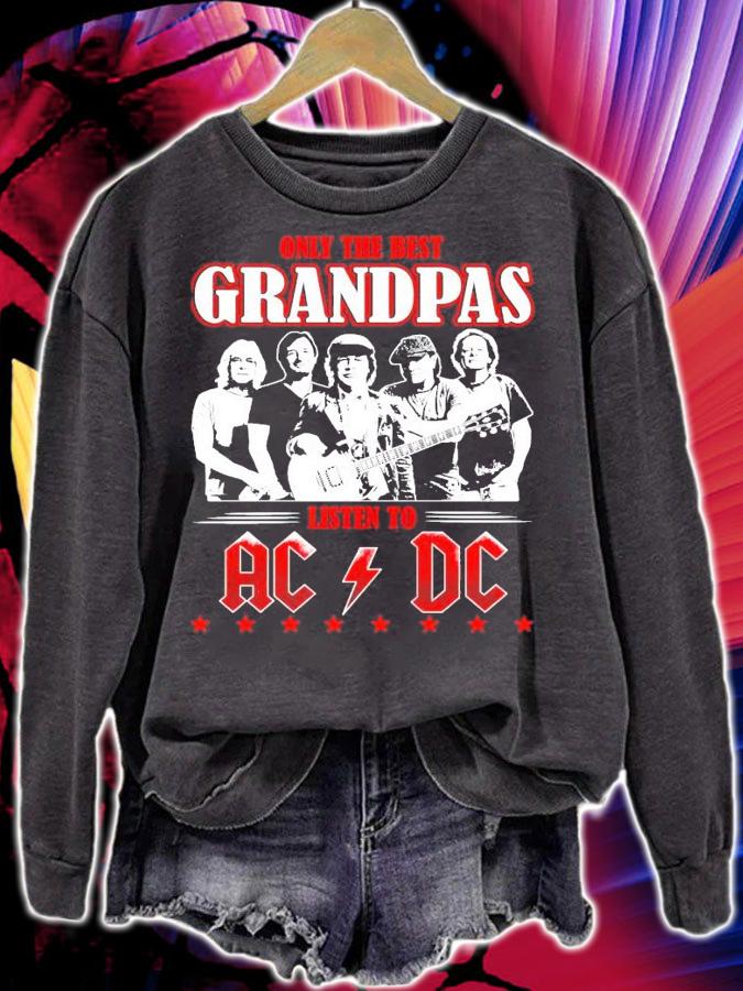 Only the best grandpas listen to ACDC shirt sweatshirt
