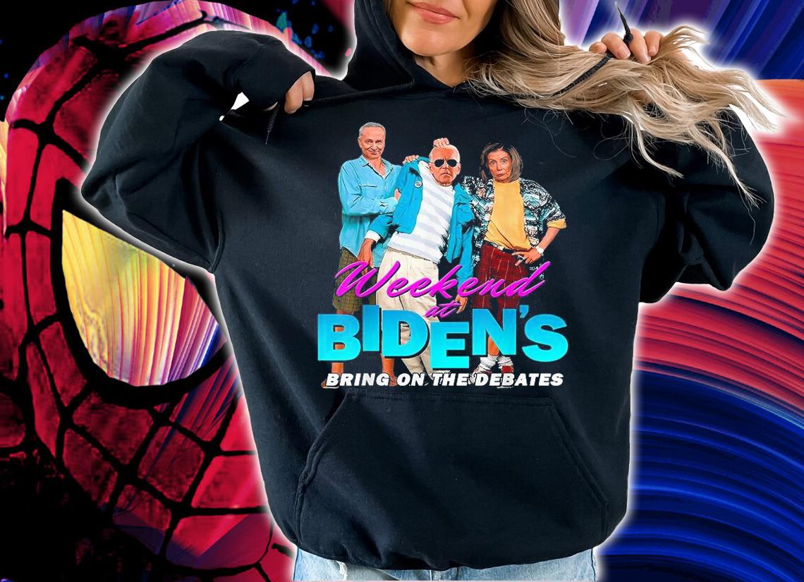 Weekend At Biden's Bring On The Debates T-Shirt hoodie