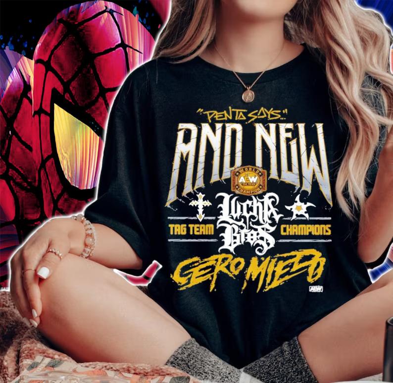 Lucha Bros And New Tag Team Champions Cero Miedo shirt