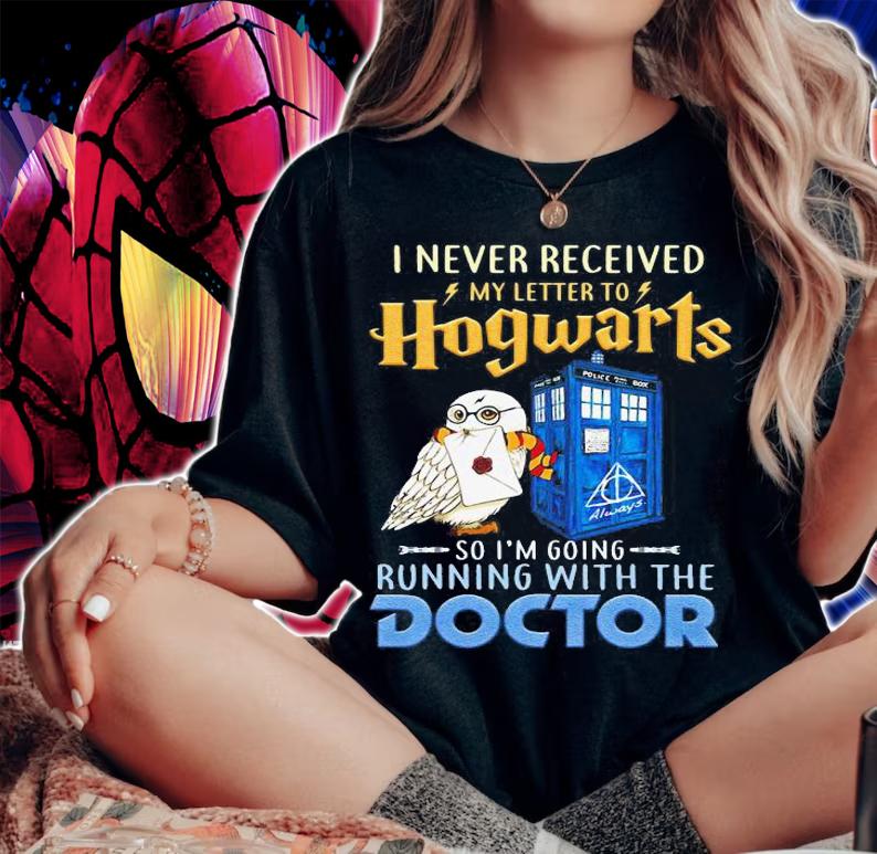 Never Received Letter Hogwarts Im Going Running Doctor Who t-shirt