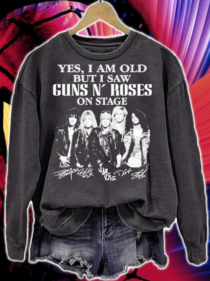 Yes I am old but I saw Guns N Roses on stage shirt