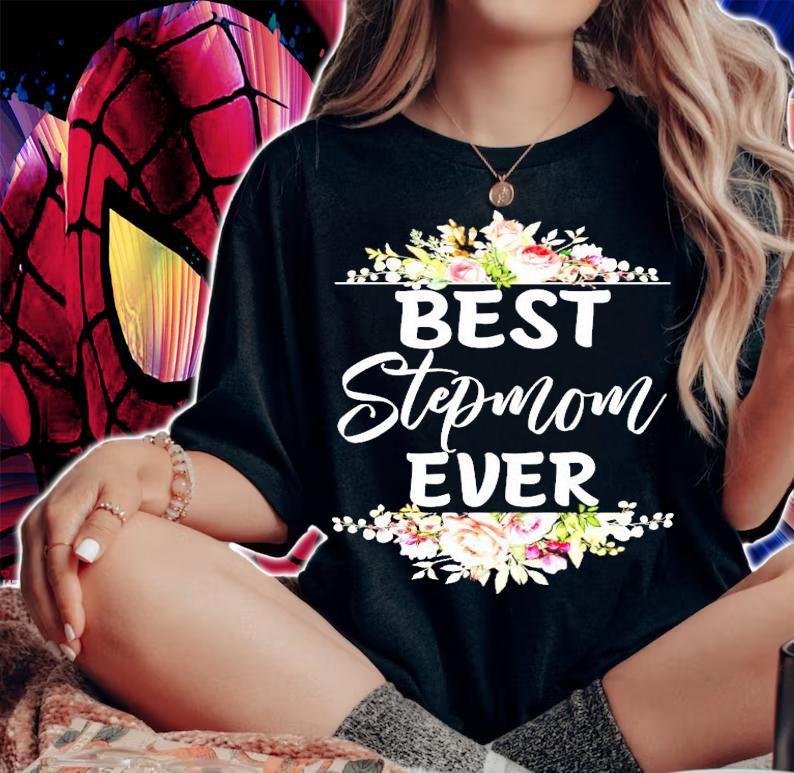 Best Stepmom ever Mother's Day flower shirt