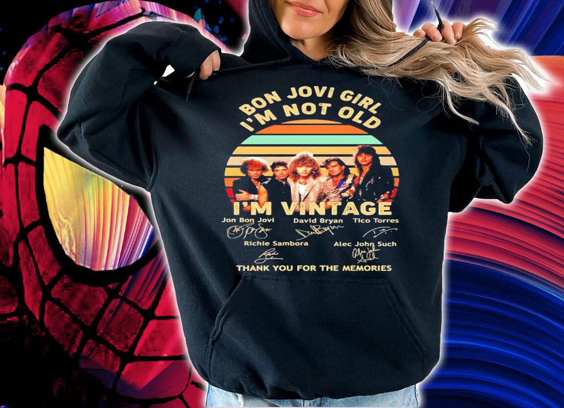 Bon Jovi girl I'm not old I'm vintage signature shirt hoodie