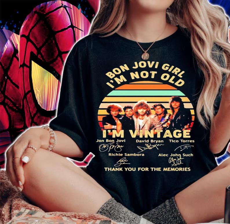 Bon Jovi girl I'm not old I'm vintage signature shirt woman shirt
