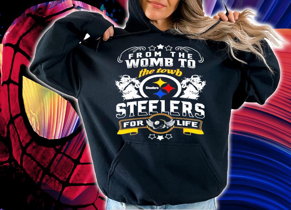 From the womb to the towb Steelers for life shirt