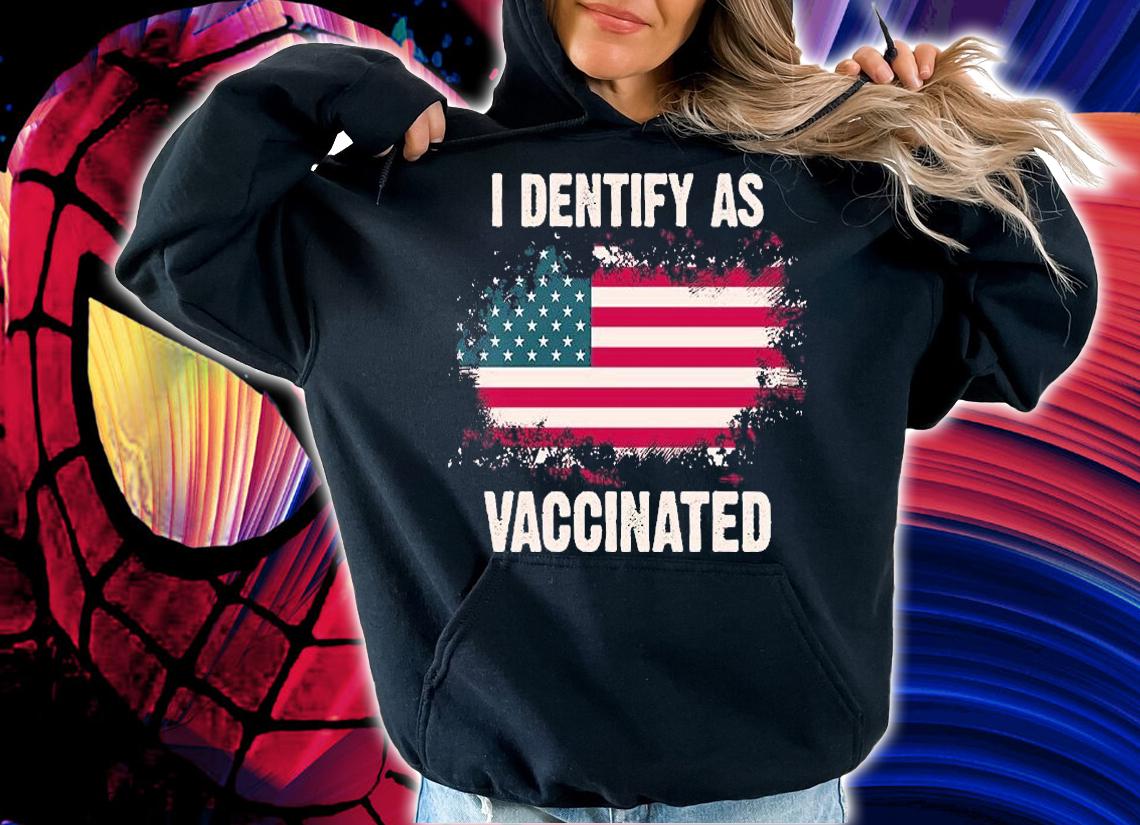 I dentify as vaccinated american flag shirt hoodie