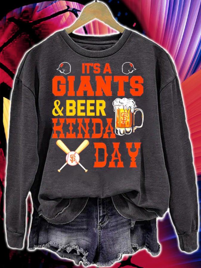 It's a San Francisco Giants and beer Kinda Day t-shirt sweatshirt