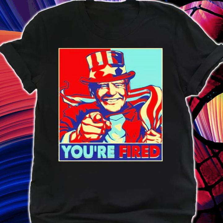 Joe Biden you are fired Donald Trump Biden wins funny Uncle Joe 46th President 2020 shirt
