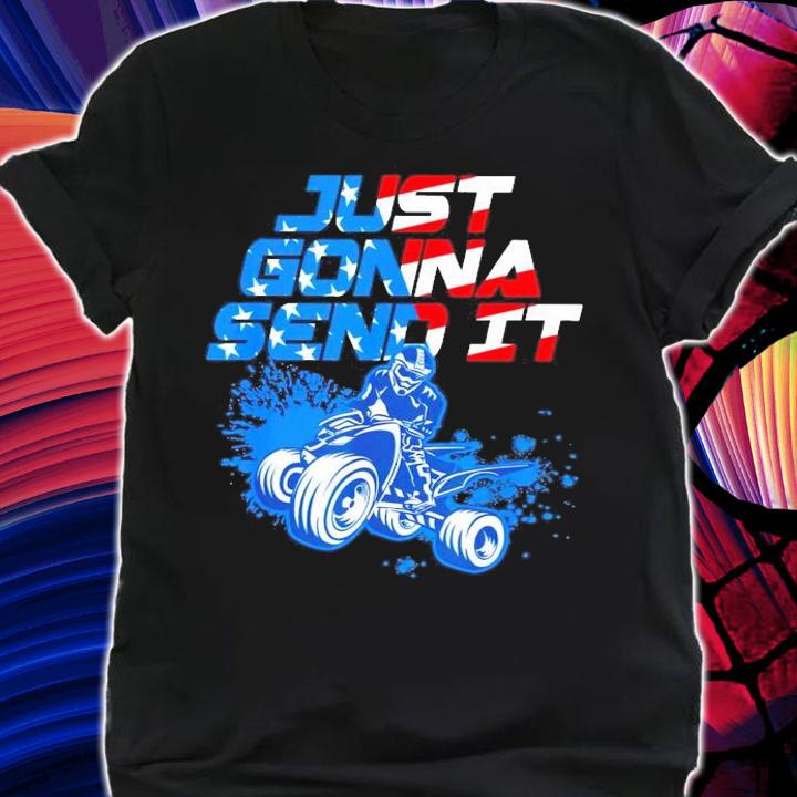 Just gonna send it shirt shirt