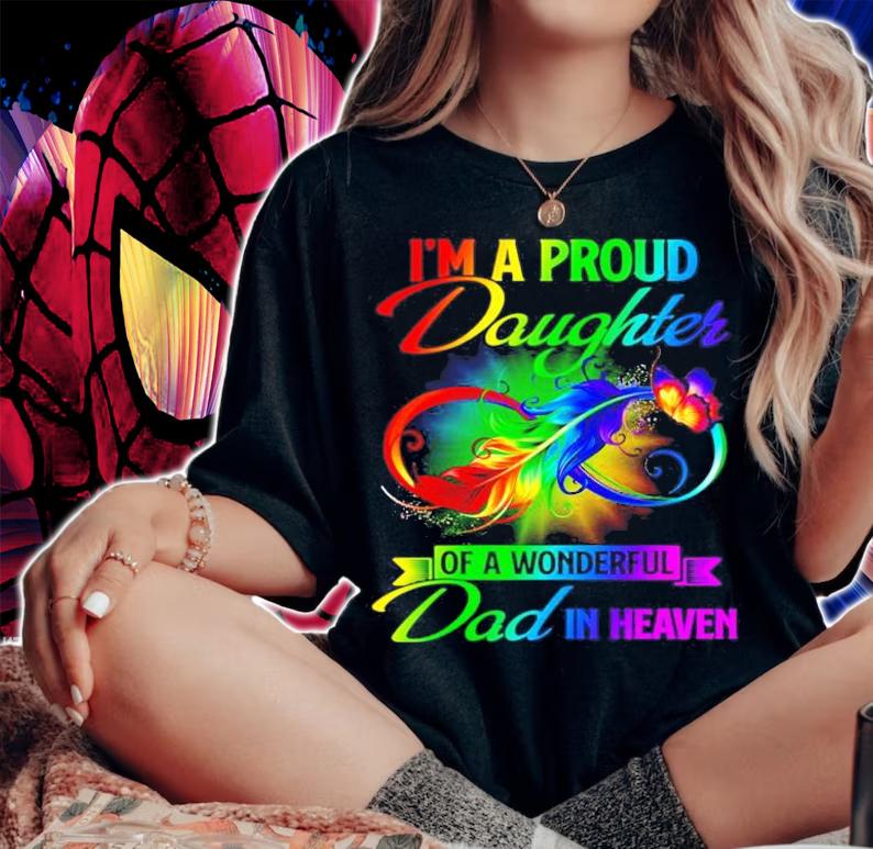 Men's Im a proud Daughter of a wonderful dad in heaven t-shirt