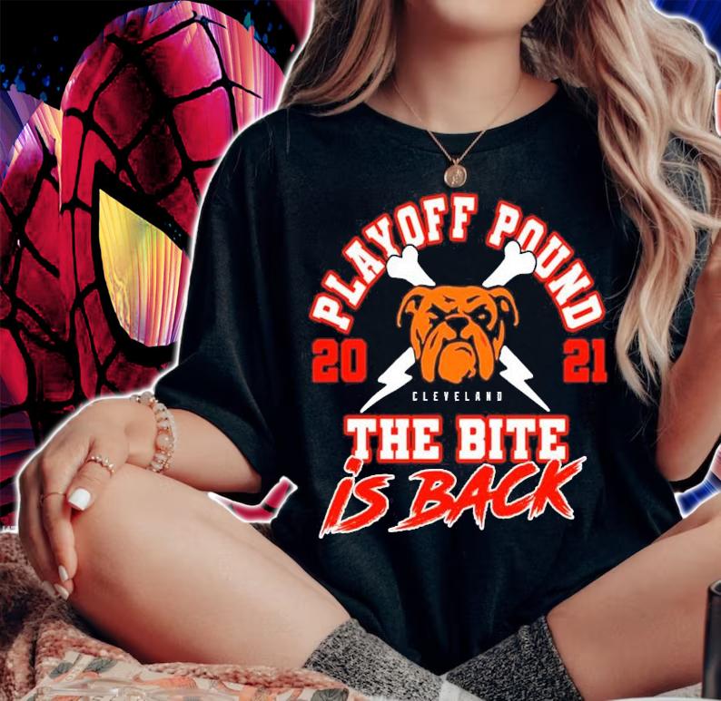 Playoff pound 2021 Cleveland the bite is back shirt woman shirt