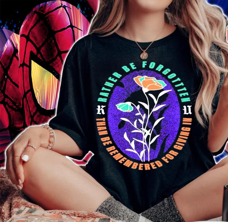 Rather be forgotten than be remembered for giving in shirt woman shirt