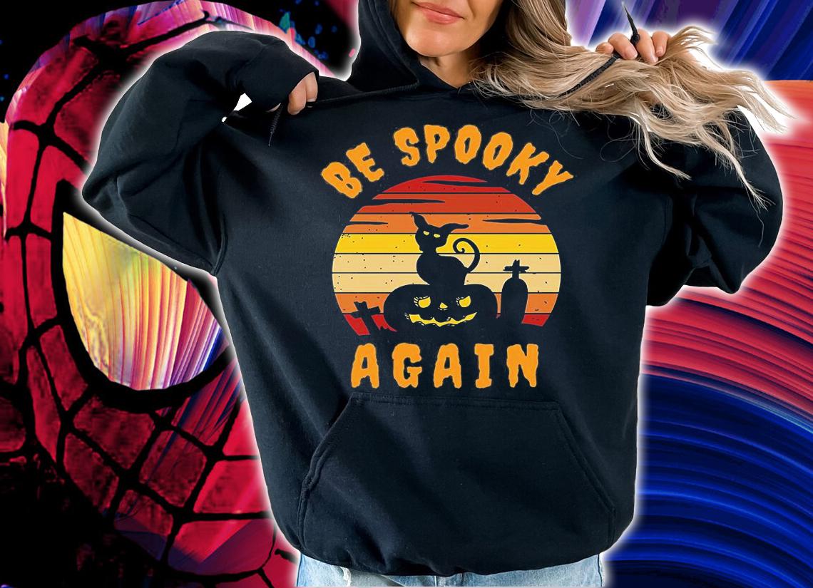 Time To Be Spooky Again Halloween Witch T-Shirt hoodie