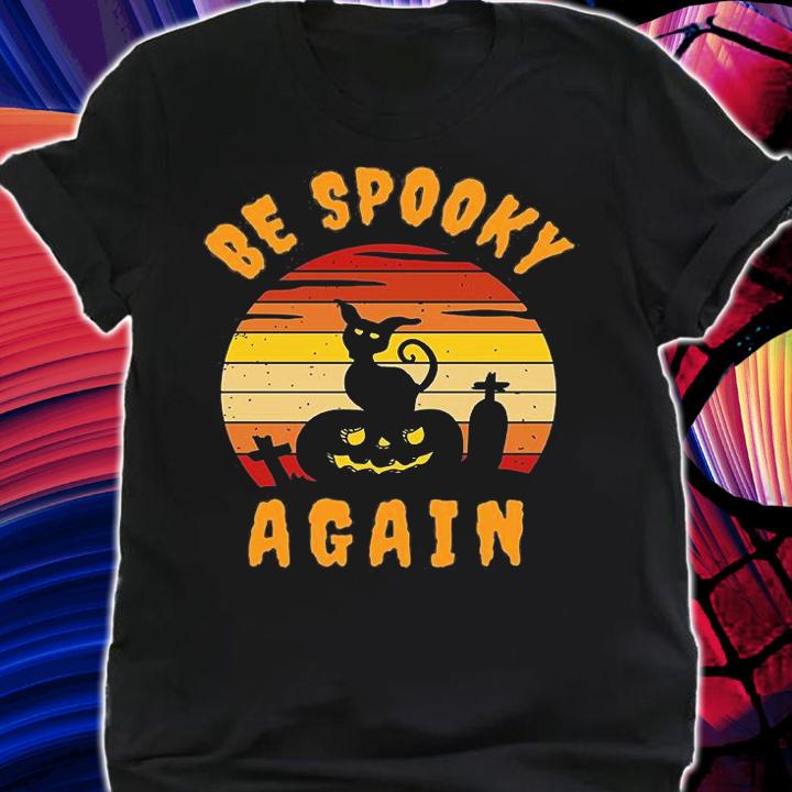 Time To Be Spooky Again Halloween Witch T-Shirt shirt